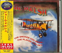 Joe Walsh – The Smoker You Drink. The Player You Get (Japanese Reissue) [New CD]
