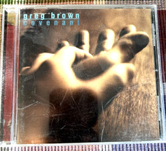Greg Brown: Covenant CD Ships Same Day With Tracking