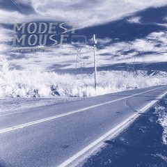 Modest Mouse – This Is a Long Drive for Someone with Nothing to [New CD]