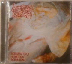 Lymphatic Phlegm – Bloodsplattered Pathological Dysfunctions(CD/2025)PATHOLOGIST