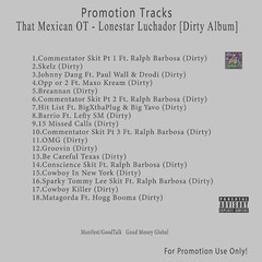 Rap/Hip-Hop.. White CD. That Mexican OT – Lonestar Luchador [Dirty Album]