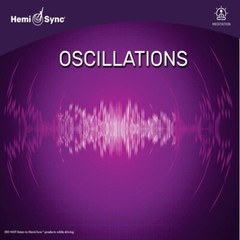 Hemi-Sync – Oscillations [New CD]