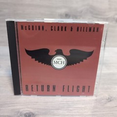 McGuinn, Cark & Hillman – Return Flight – CD Album – 1992 Edsel Records – VG Con