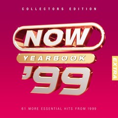 Various Artists NOW Yearbook Extra 1999 (C (CD) (UK IMPORT) (PRESALE 08/07/2026)