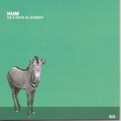 Hum You’d Prefer An Astronaut (CD)