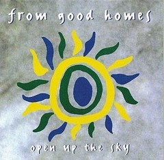 From Good Homes – Open Up The Sky (CD, Album) (Mint (M)) – [Location_ rswu]