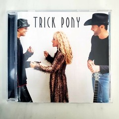 Trick Pony – CD – Self-Titled